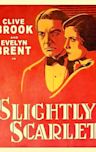 Slightly Scarlet (1930 film)