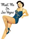 Meet Me in Las Vegas