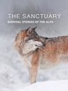 The Sanctuary: Survival Stories of The Alps