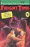 Fright Time #3 (Fright Time, #3)