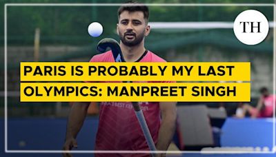 Watch: Paris is probably my last Olympics : Manpreet Singh