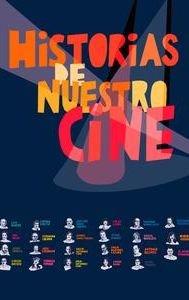 Historias de nuestro cine