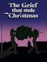 The Grief That Stole Christmas