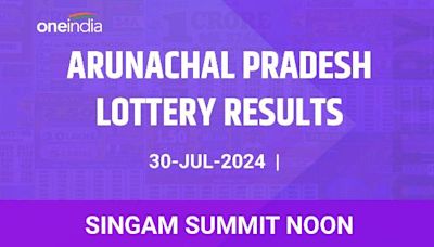 Arunachal Pradesh Lottery Singam Summit Noon Winners July 30 - Check Results