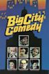 Big City Comedy