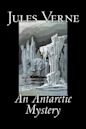 An Antarctic Mystery (Extraordinary Voyages, #44)