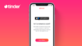 Tinder and other Match dating apps will offer in-app tips on avoiding romance scams