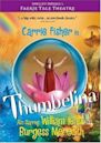 "Faerie Tale Theatre" Thumbelina