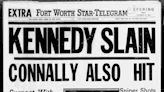 ‘KENNEDY SLAIN’: Fort Worth Star-Telegram front pages on JFK’s assassination in 1963