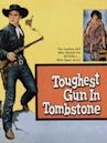 Toughest Gun in Tombstone