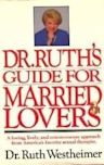 Dr. Ruth's Guide for Married Lovers