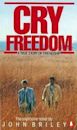 Cry, Freedom: A Story of Friendship