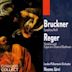 Anton Bruckner: Symphony No. 8; Max Reger: Variations and Fugue on a Theme of Beethoven