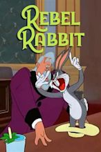 Rebel Rabbit (1949) — The Movie Database (TMDB)