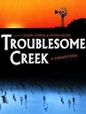 Troublesome Creek: A Midwestern