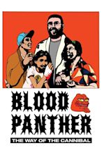 Blood Panther: The Way of the Cannibal (2021) - Posters — The Movie ...