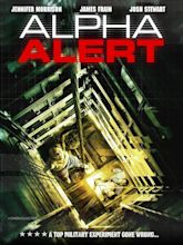 Alpha Alert (2013) - IMDb