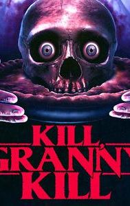 Kill, Granny, Kill