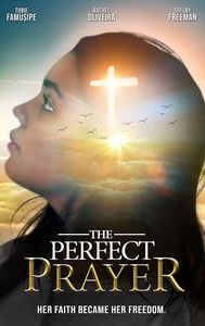 The Perfect Prayer: A Faith Based Film