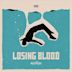 Losing Blood