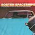 Out of the Universe by Sundown: The Greatest Hits of Boston Spaceships