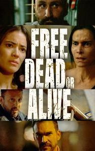 Free, Dead or Alive