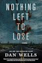 Nothing Left To Lose (John Cleaver, #6)