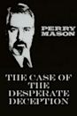 Perry Mason: The Case of the Desperate Deception