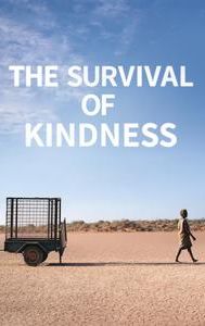 The Survival of Kindness