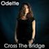 Cross the Bridge