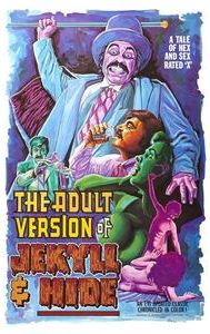 The Adult Version of Jekyll & Hide