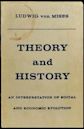 Theory and History: An Interpretation of Social and Economic Evolution