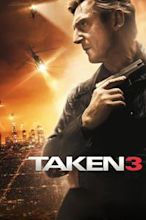 96 Hours – Taken 3