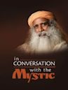 In Conversation With the Mystic