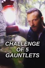 Challenge of Five Gauntlets