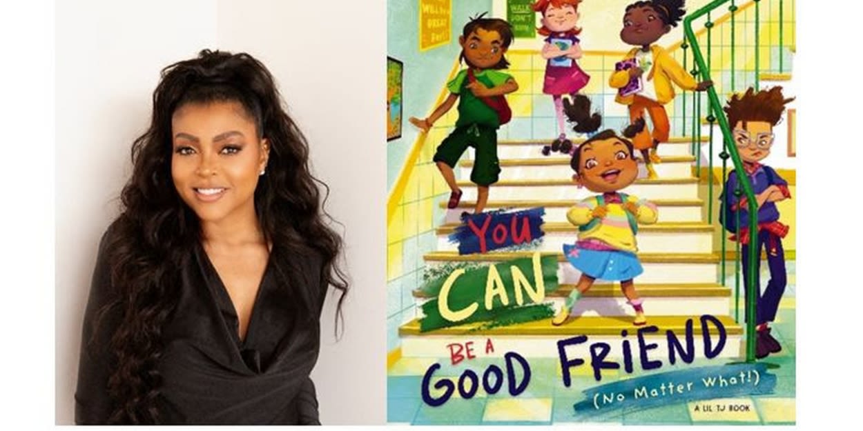 Taraji P. Henson to Release New Children's Book YOU CAN BE A GOOD FRIEND