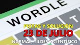 Wordle en español, científico y tildes para el reto de hoy 23 de julio: pistas y solución