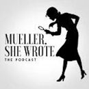 Mueller, She Wrote