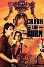 Crash and Burn (1990) — The Movie Database (TMDB)