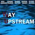 Way Upstream