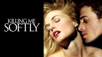 Killing Me Softly (film)