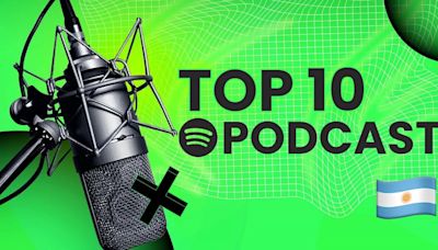 Los podcasts más populares hoy en Spotify Argentina