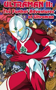 Ultraman II: The Further Adventures of Ultraman