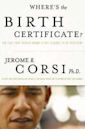 Where's the Birth Certificate?: The Case that Barack Obama is not Eligible to be President