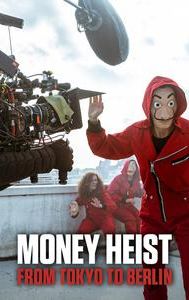 Money Heist: From Tokyo to Berlin