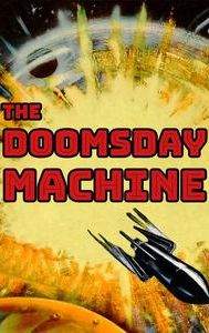 The Doomsday Machine