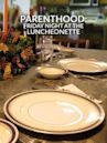 Parenthood: Friday Night at the Luncheonette