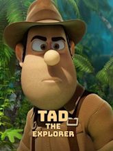 Tad, The Lost Explorer