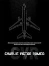 Charlie Victor Romeo