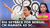Sandeshkhali News: Setback For Bengal CM Mamata Banerjee As SC Upholds HC Verdict| Blueprint